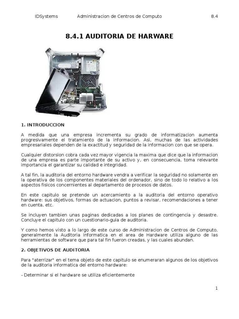 que se pide de hardware en una auditoria informatica - Qué aspectos debes tomar en cuenta para realizar una adecuada evaluación de hardware