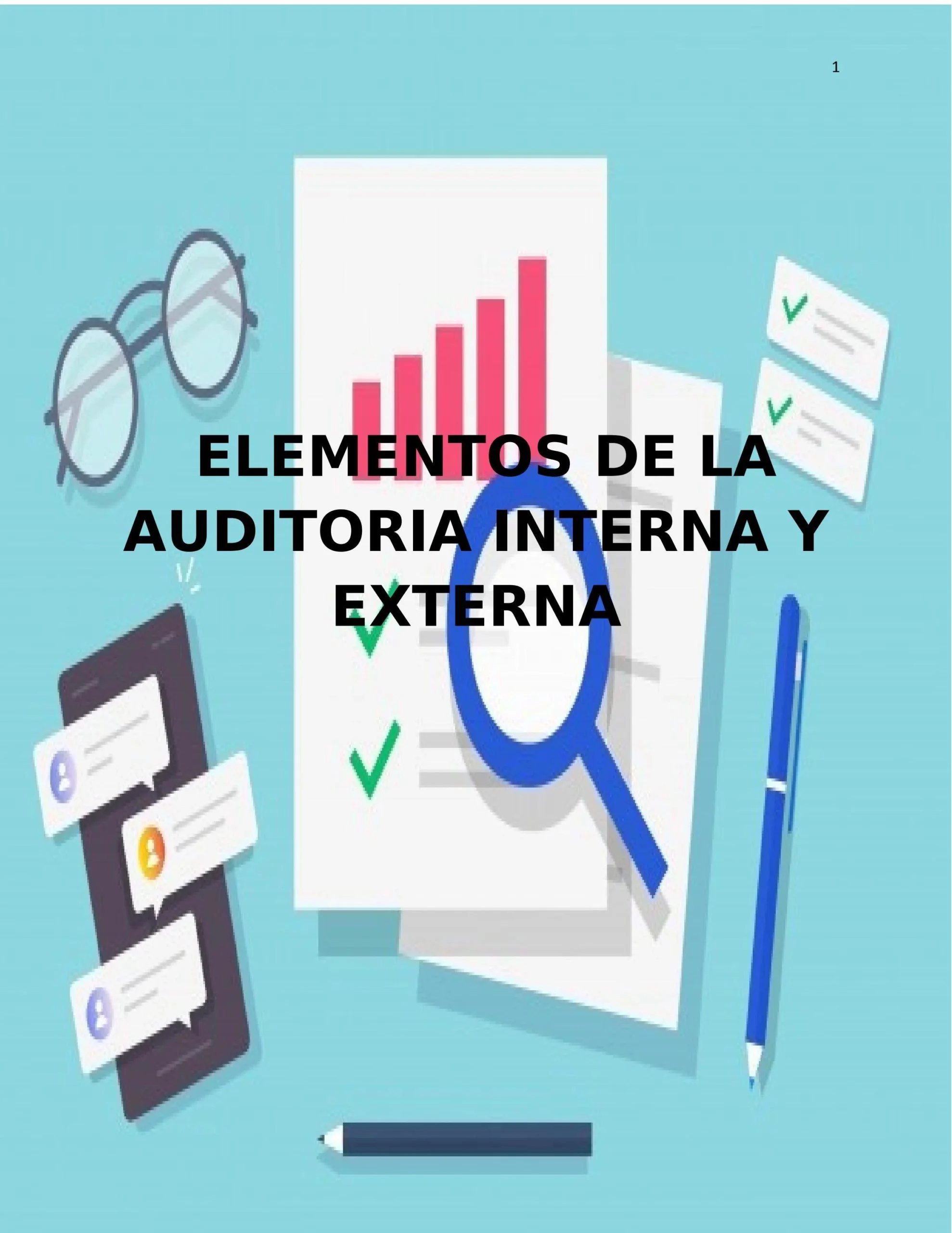 elementos de la auditoria externa - Qué debe contener una auditoría externa