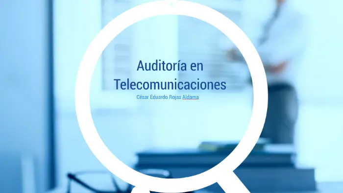 auditor de telecomunicaciones - Qué es auditoría en telecomunicaciones