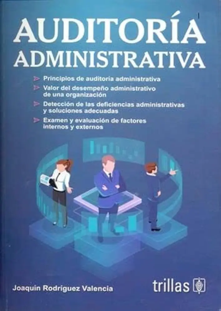 joaquin rodriguez valencia auditoria administrativa - Qué es la auditoría administrativa según Joaquín Rodríguez Valencia