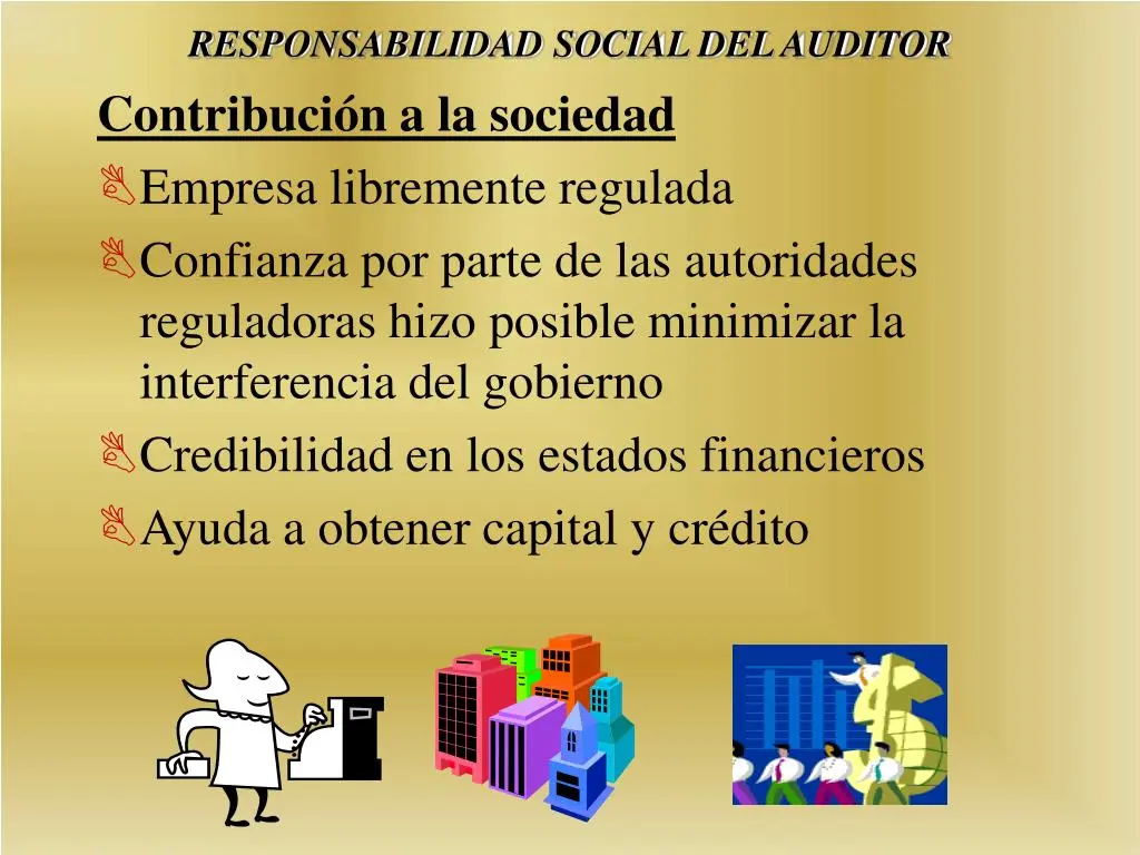 responsabilidad social y profesional del auditor - Qué es la responsabilidad social profesional