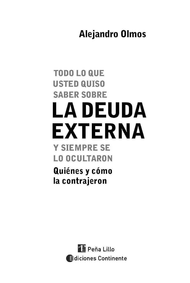 auditor deuda externa argentina economista libro - Quién comenzo la deuda externa en argentina