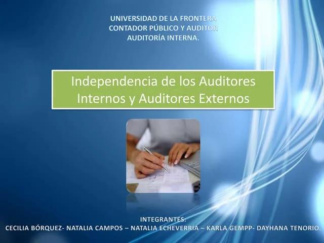 autoridades fiscalizacion interna independencia - Quién ejerce el control interno