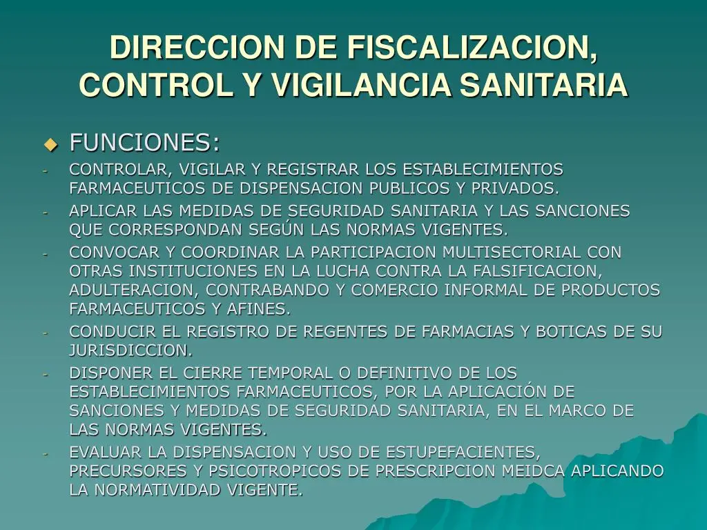 direccion de fiscalizacion control y vigilancia sanitaria - Quién se encarga de la vigilancia sanitaria